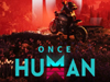 넷이즈 ‘원스휴먼(Once Human)’ 정식 출시일 공개.  한국 시각 7월 10일 PC 버전으로 출시